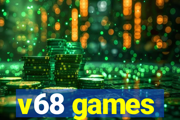 v68 games